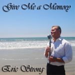 Bill Fulton piano tracks on vocalist and actor Eric Strong Give Me a Memory EP