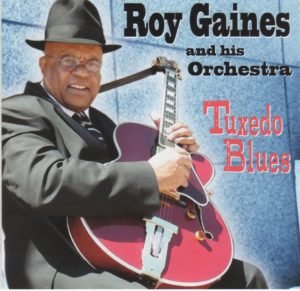 roy gaines orchestra tuxedo blues
