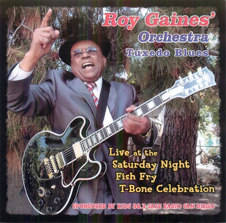 Roy Gaines’ and His Orchestra Tuxedo Blues release album Live At The Saturday Night Fish Fry T-Bone Celebration 6/16/18
