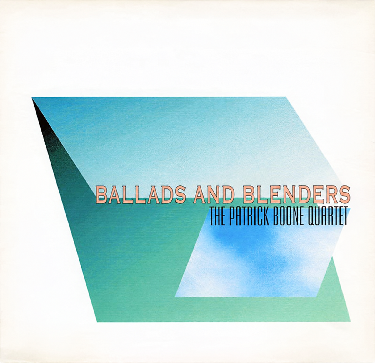 patrick boone - ballads and blenders Bill Fulton pianist Ballads and Blenders Patrick Boone Quartet album cover